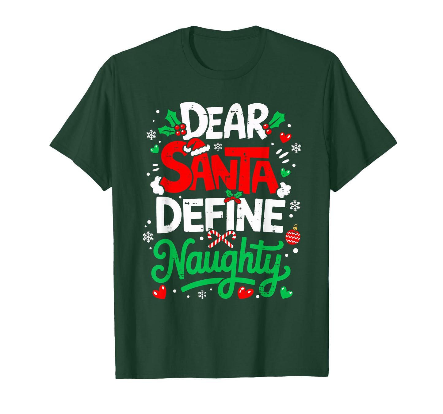 Dear Santa Define Naughty Funny Christmas Holiday Men Women T-Shirt