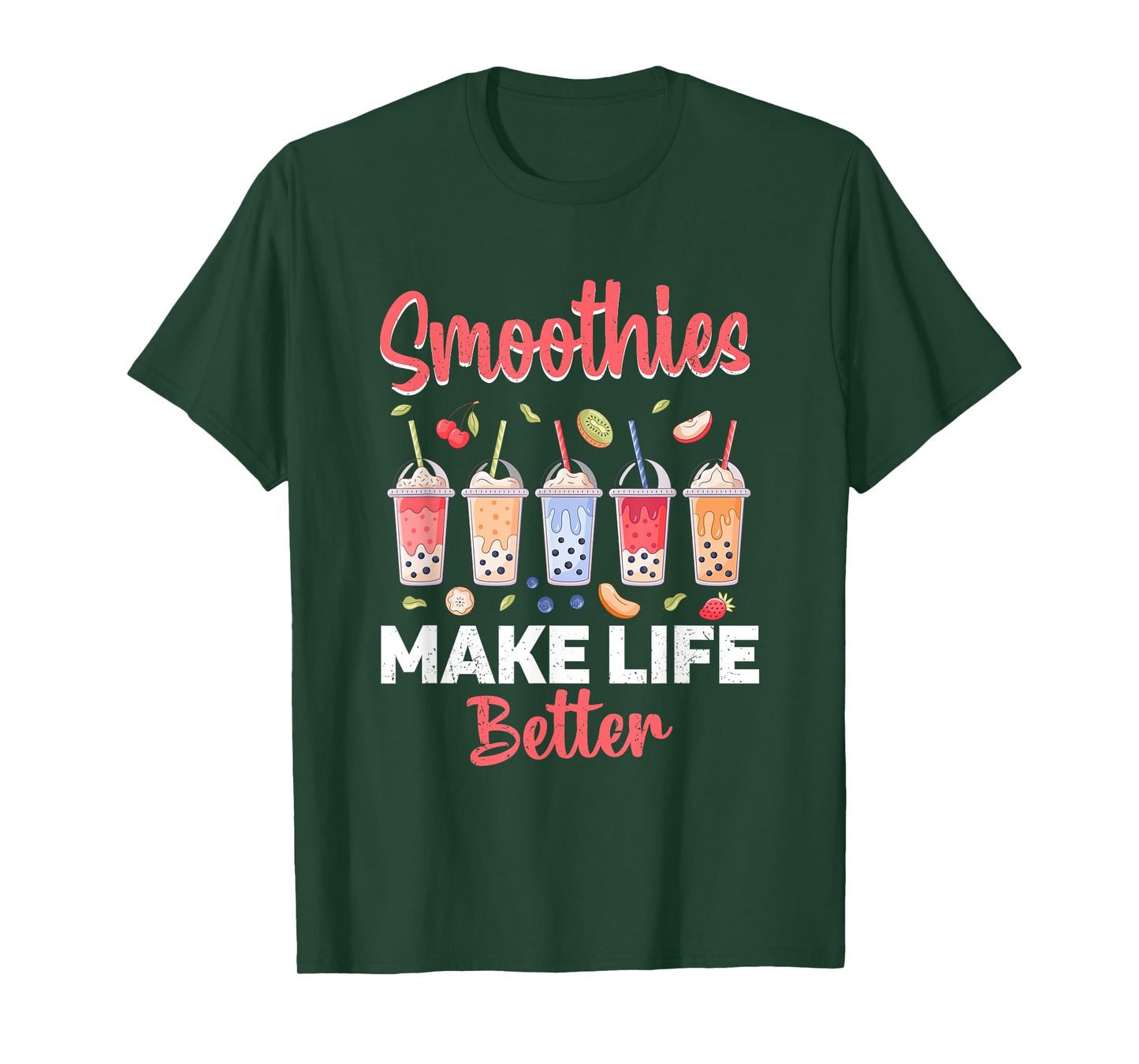 Smoothies Make Life Better T-Shirt