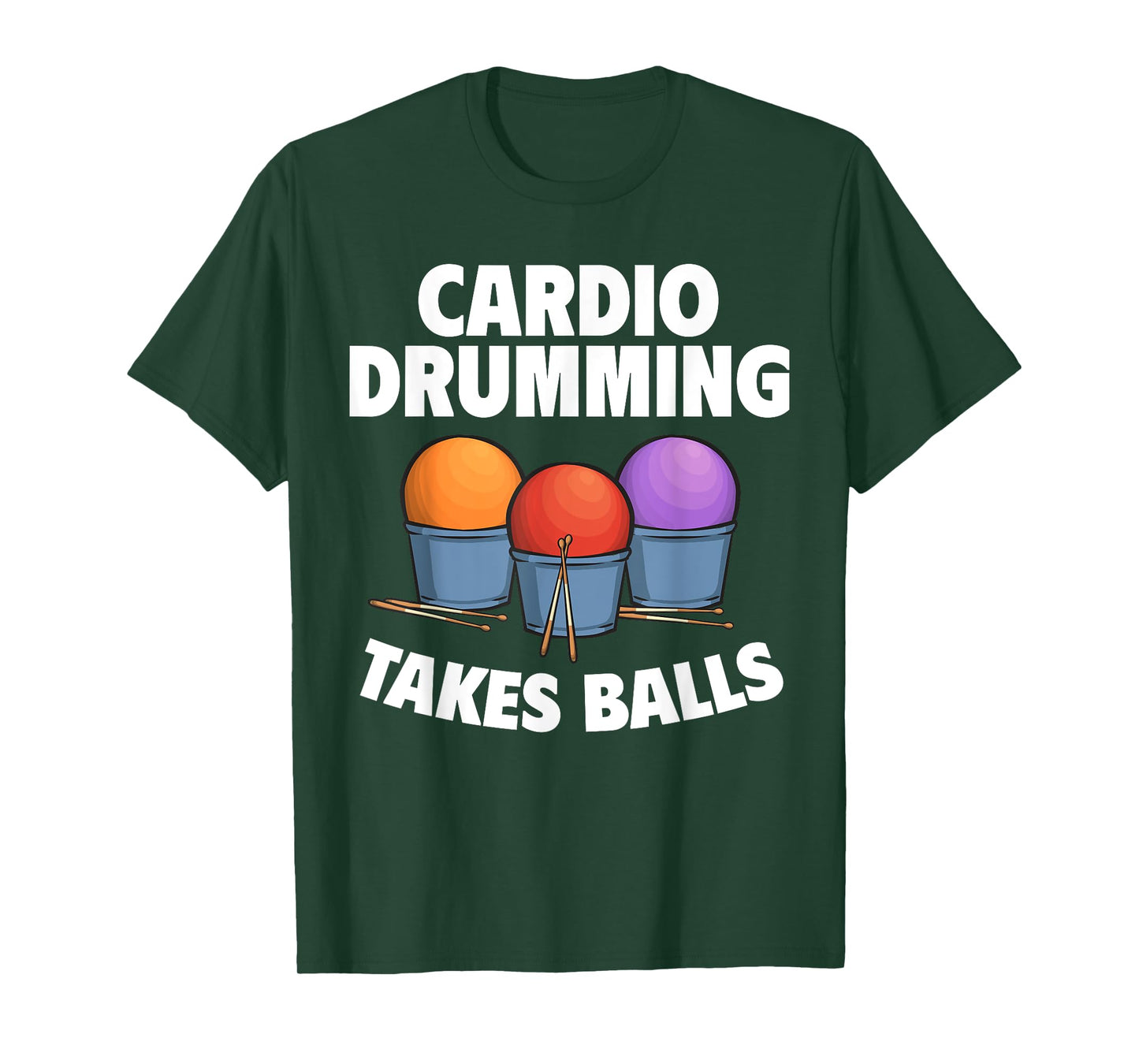 Cardio Drumming Takes Balls Gym Fitness Class Workout T-Shirt