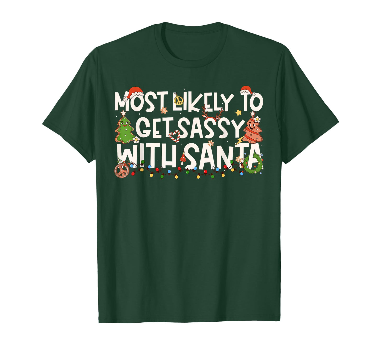 Most Likely Get Sassy with Santa Family Matching Christmas T-Shirt
