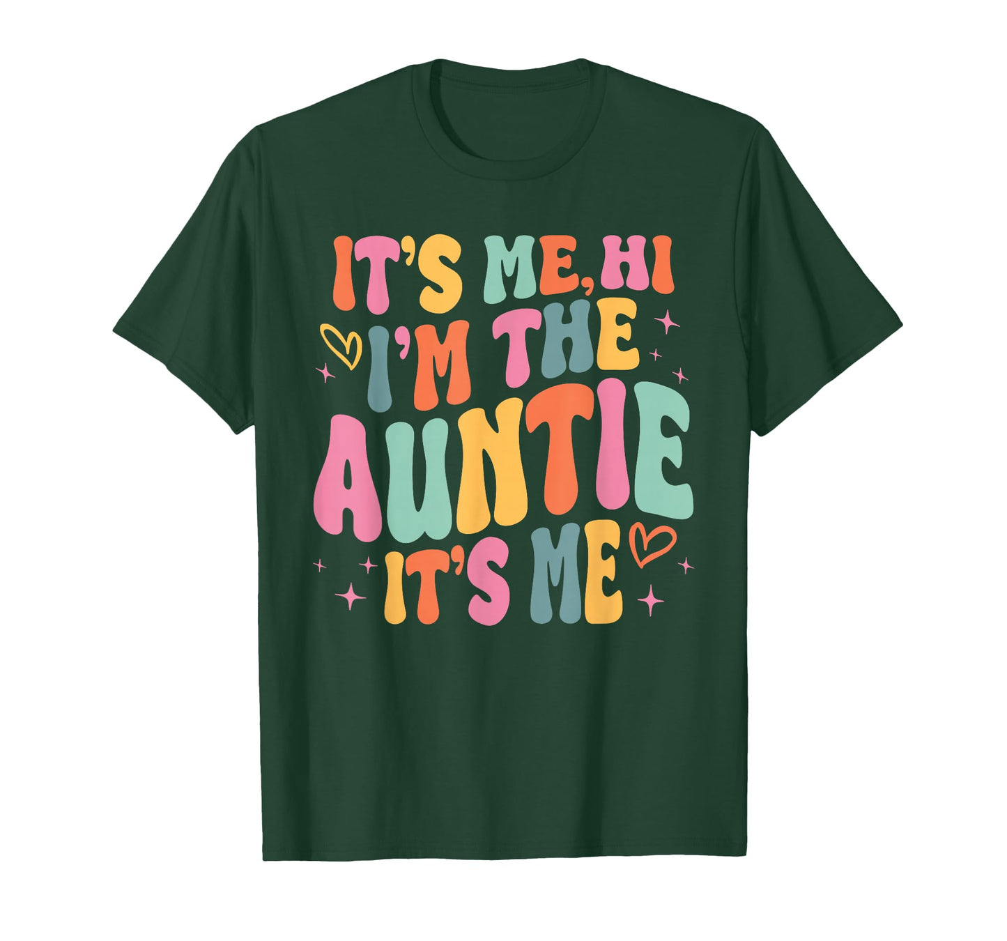 Its Me Hi I'm The Auntie Its Me Family Matching Groovy T-Shirt