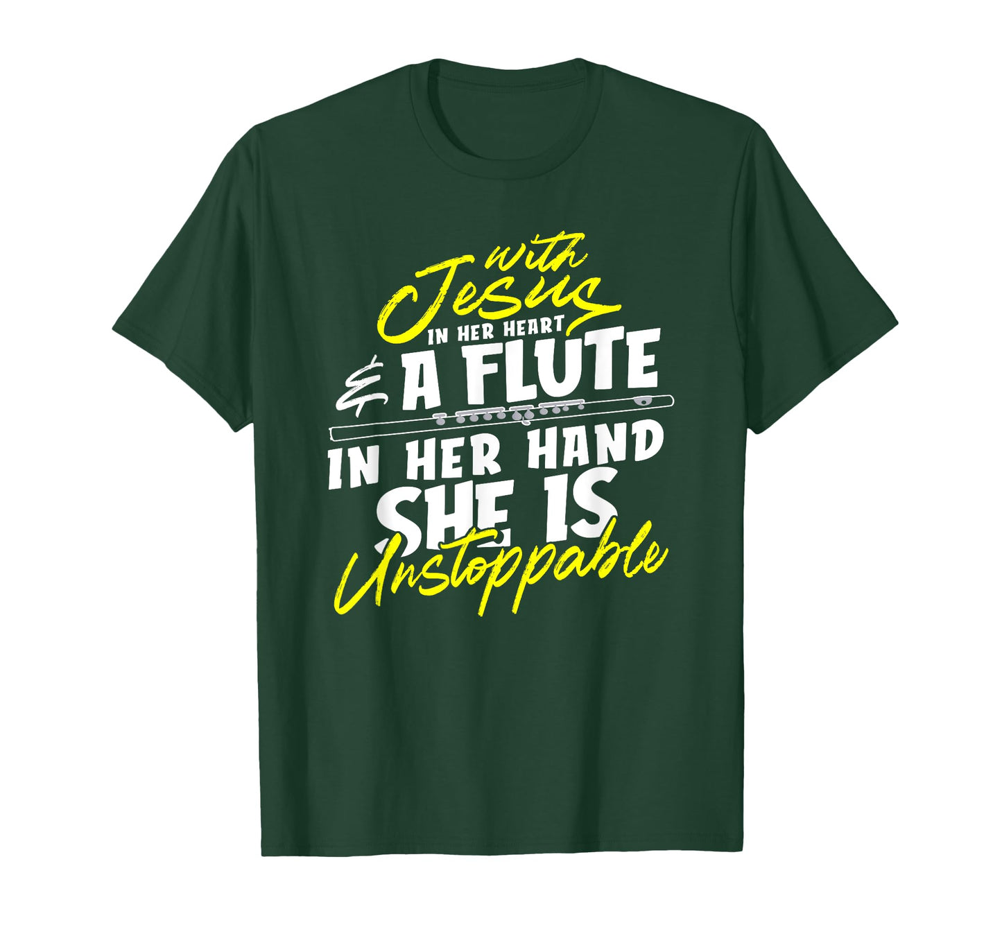 With Jesus In Heart A Flute In Her Hand She Is Unstoppable T-Shirt
