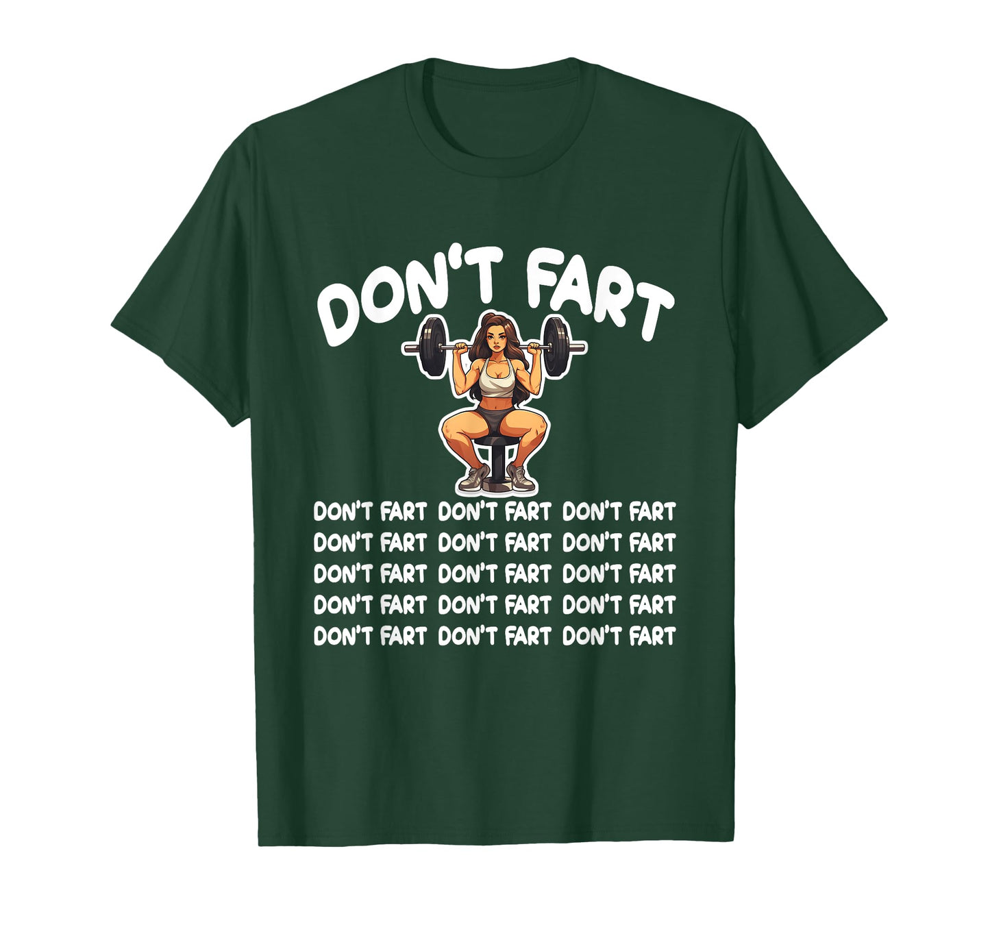 Funny Fitness Don't Fart Weightlifting Gym for a Gym Lover T-Shirt