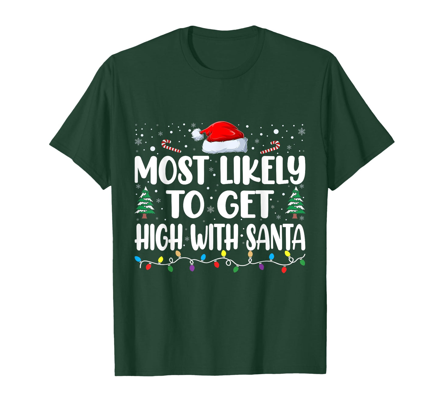 Funny Most Likely to Get High with Santa Christmas Matching T-Shirt