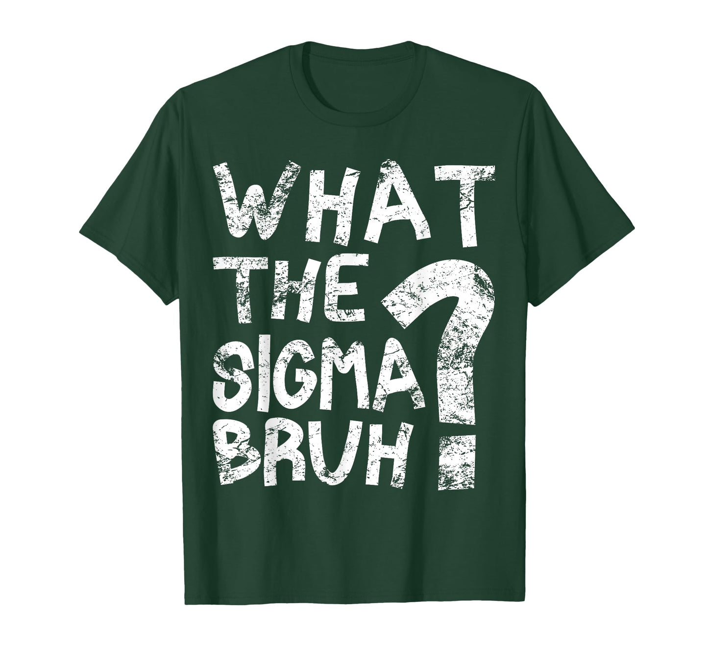 Bro What The Sigma? Funny Kids Teens Youth Meme T-Shirt