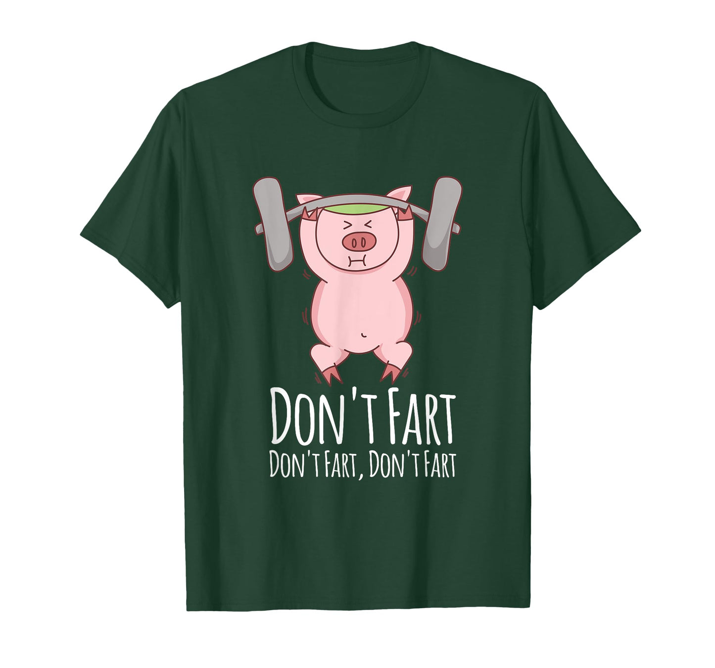 Don't Fart T-Shirt Funny Fitness Gym Workout Squats T-Shirt