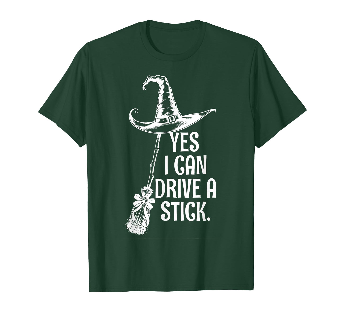 Yes I Can Drive A Stick Funny Halloween Witch Women T-Shirt