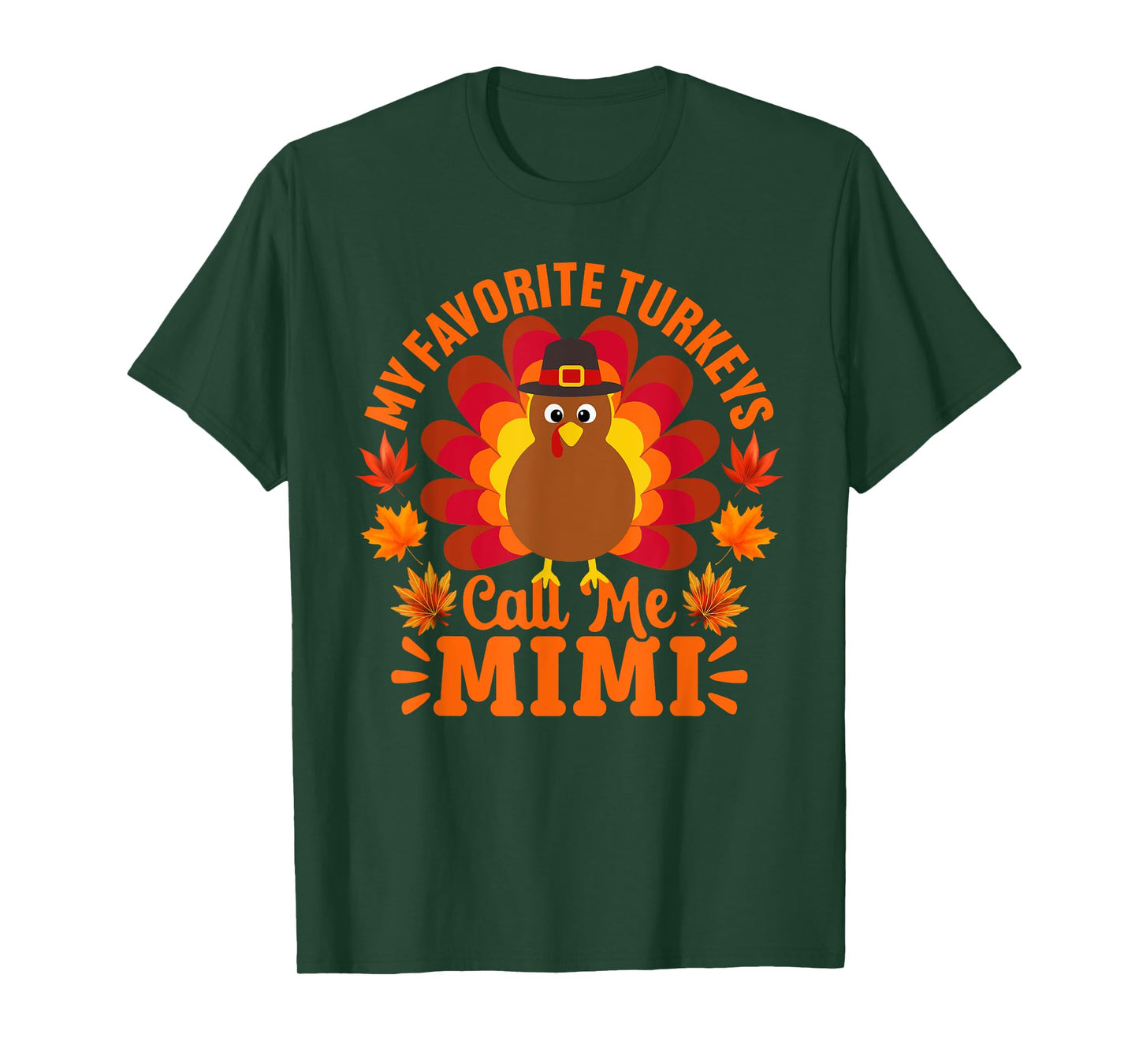 My Favorite Turkeys Call Me Mimi Funny Thanksgiving T-Shirt