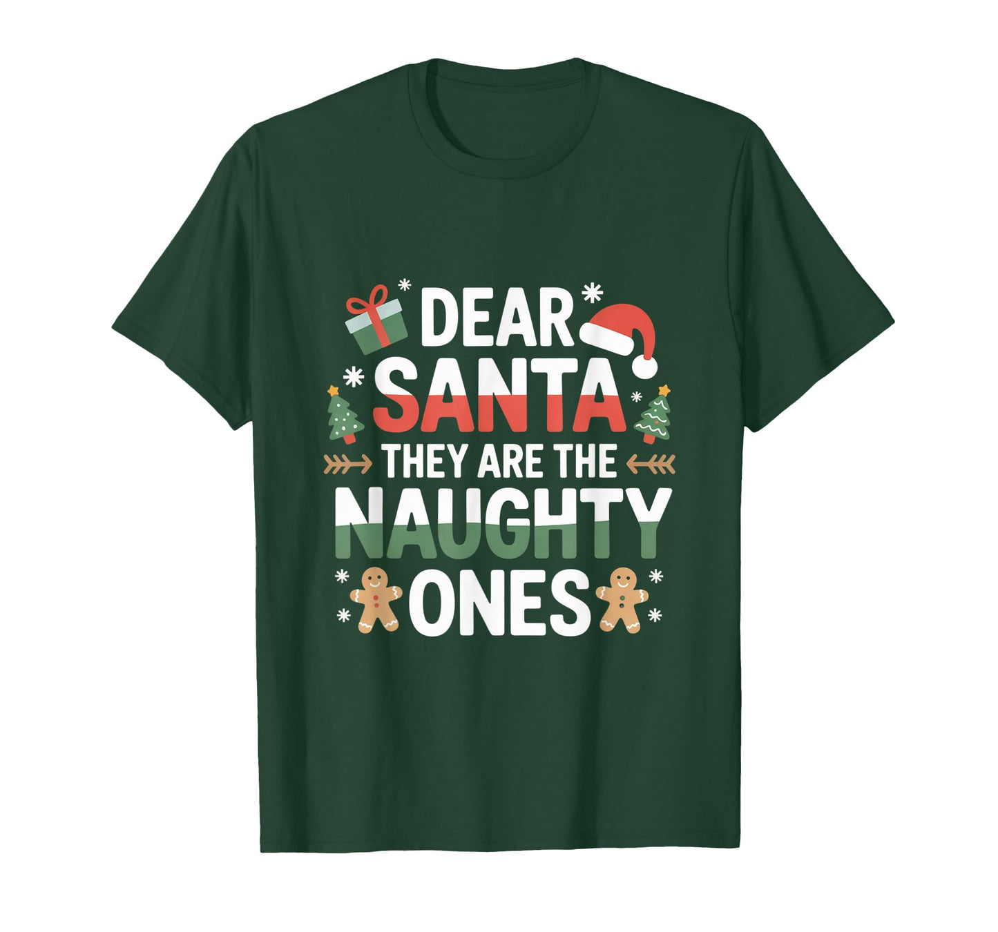 Dear Santa They are The Naughty Ones Humorous Christmas T-Shirt