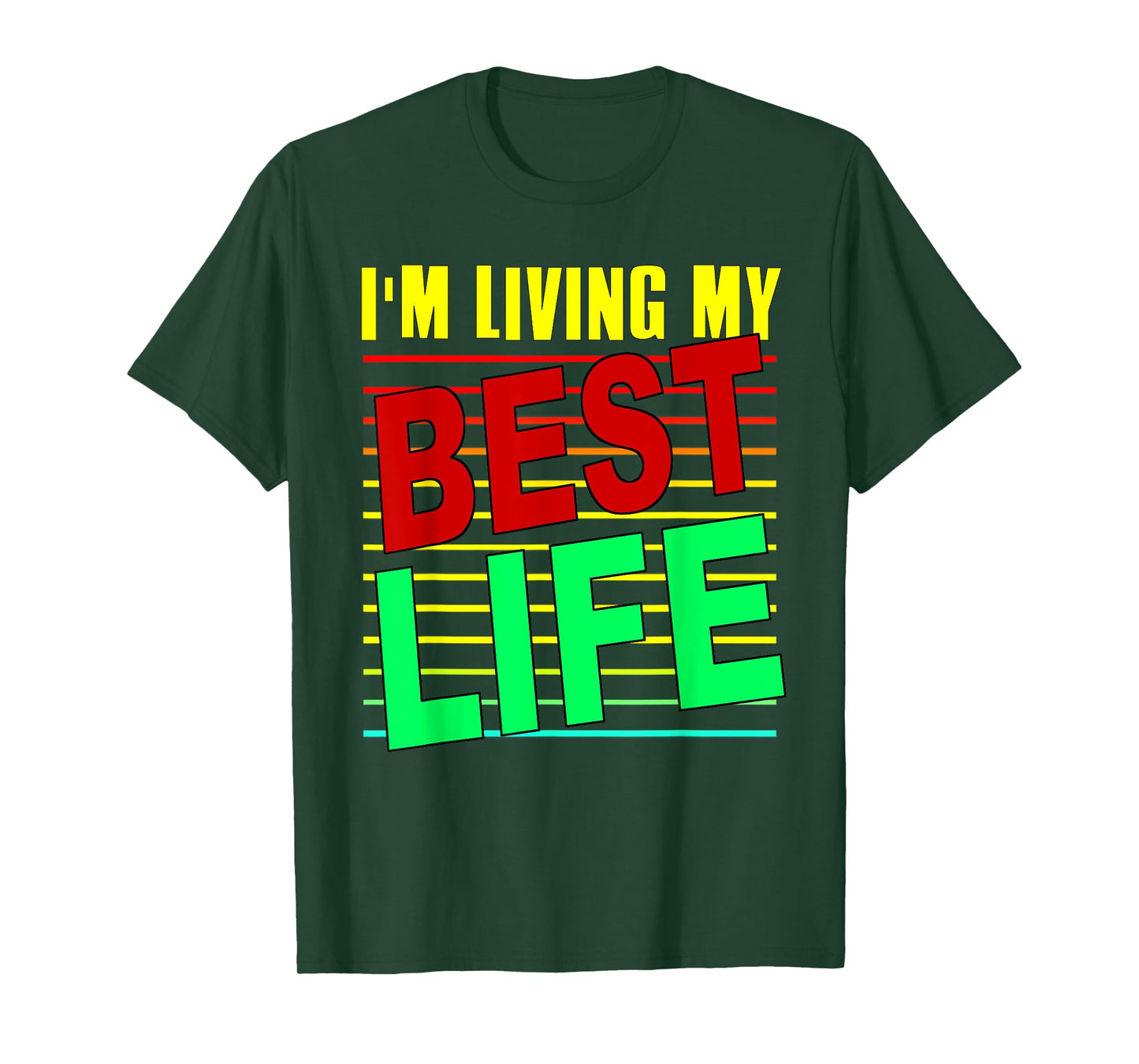 I'm Living My Best Life Motivational T-Shirt T-Shirt