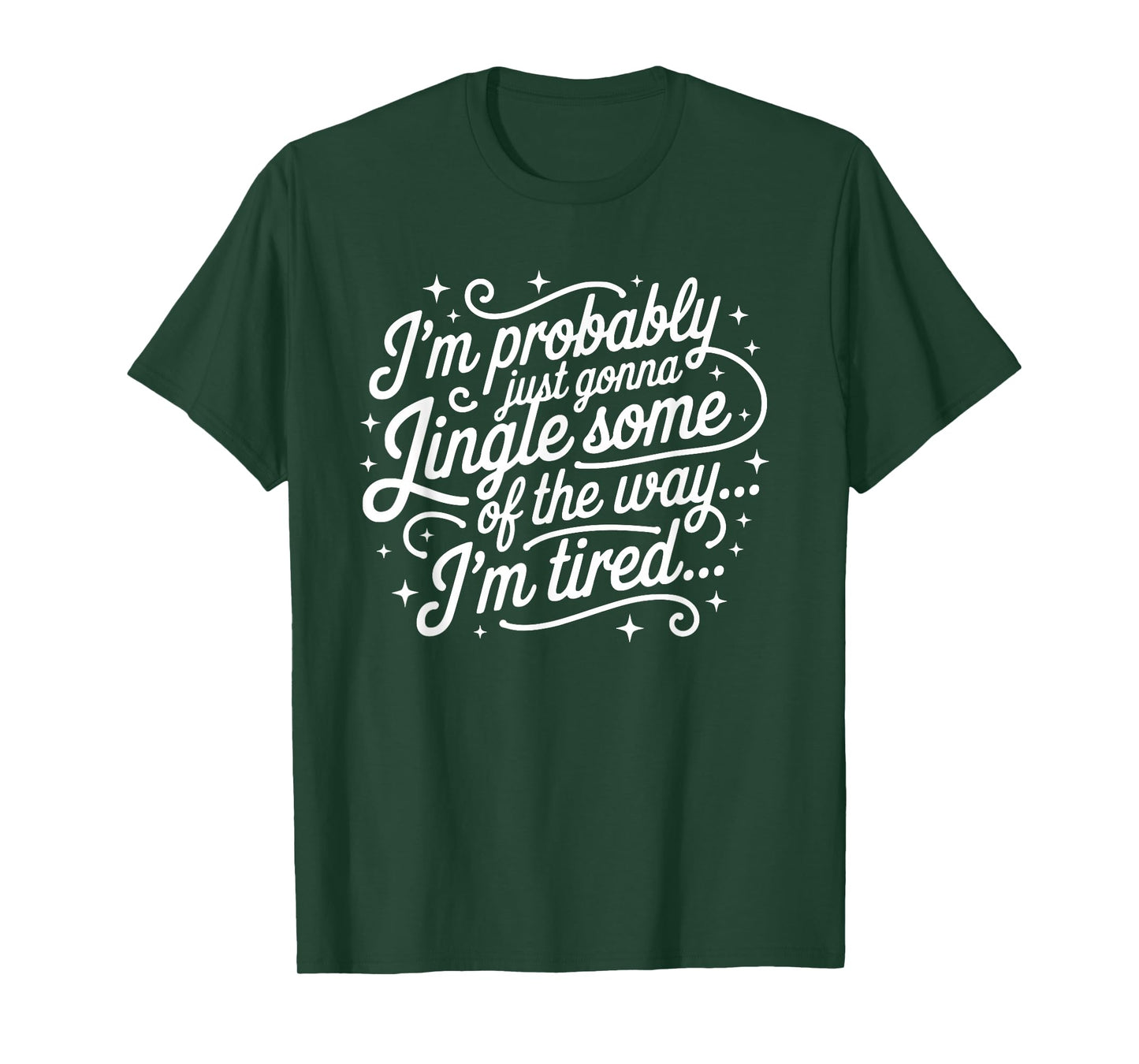 Funny Christmas Holiday Just Gonna Jingle Some Tired Popular T-Shirt