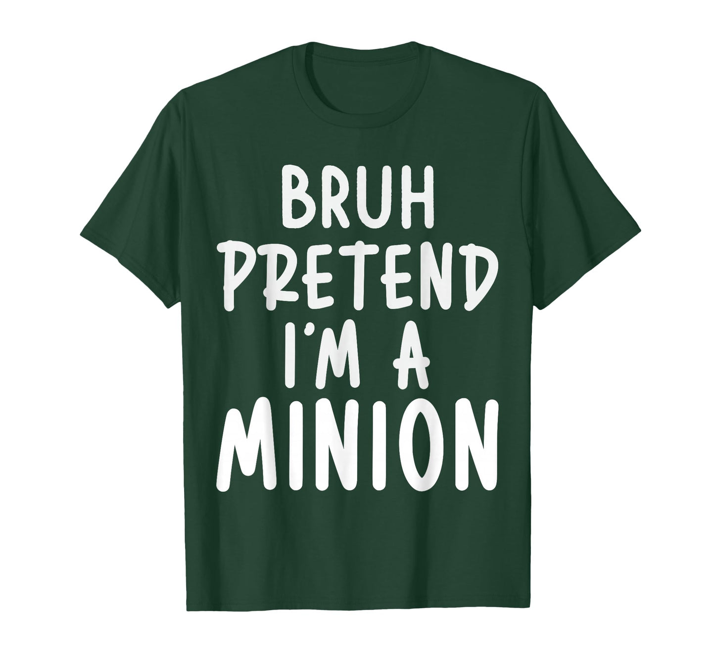 Pretend I'm Minion Costume Family Lazy Easy Halloween T-Shirt