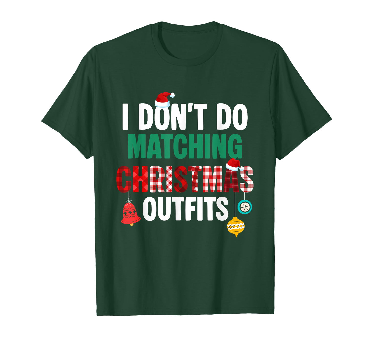 Santa Xmas Red Buffalo Plaid I Dont Do Matching Christmas T-Shirt