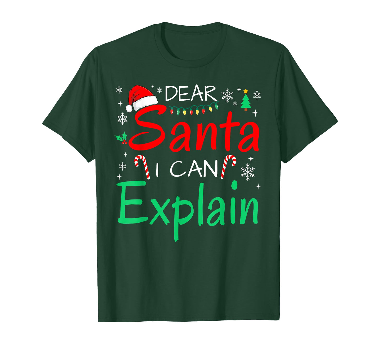 Dear Santa I Can Explain Funny Christmas Men Women Kids Xmas T-Shirt