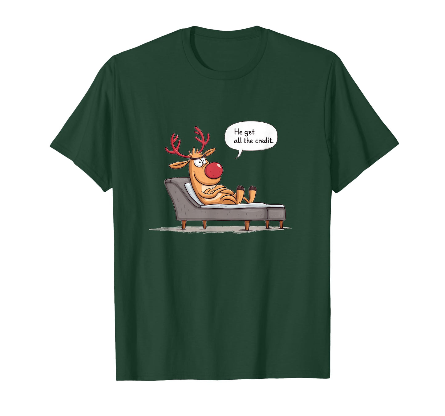 All Credits Reindeer Statement Costume for Santa Claus Fans T-Shirt