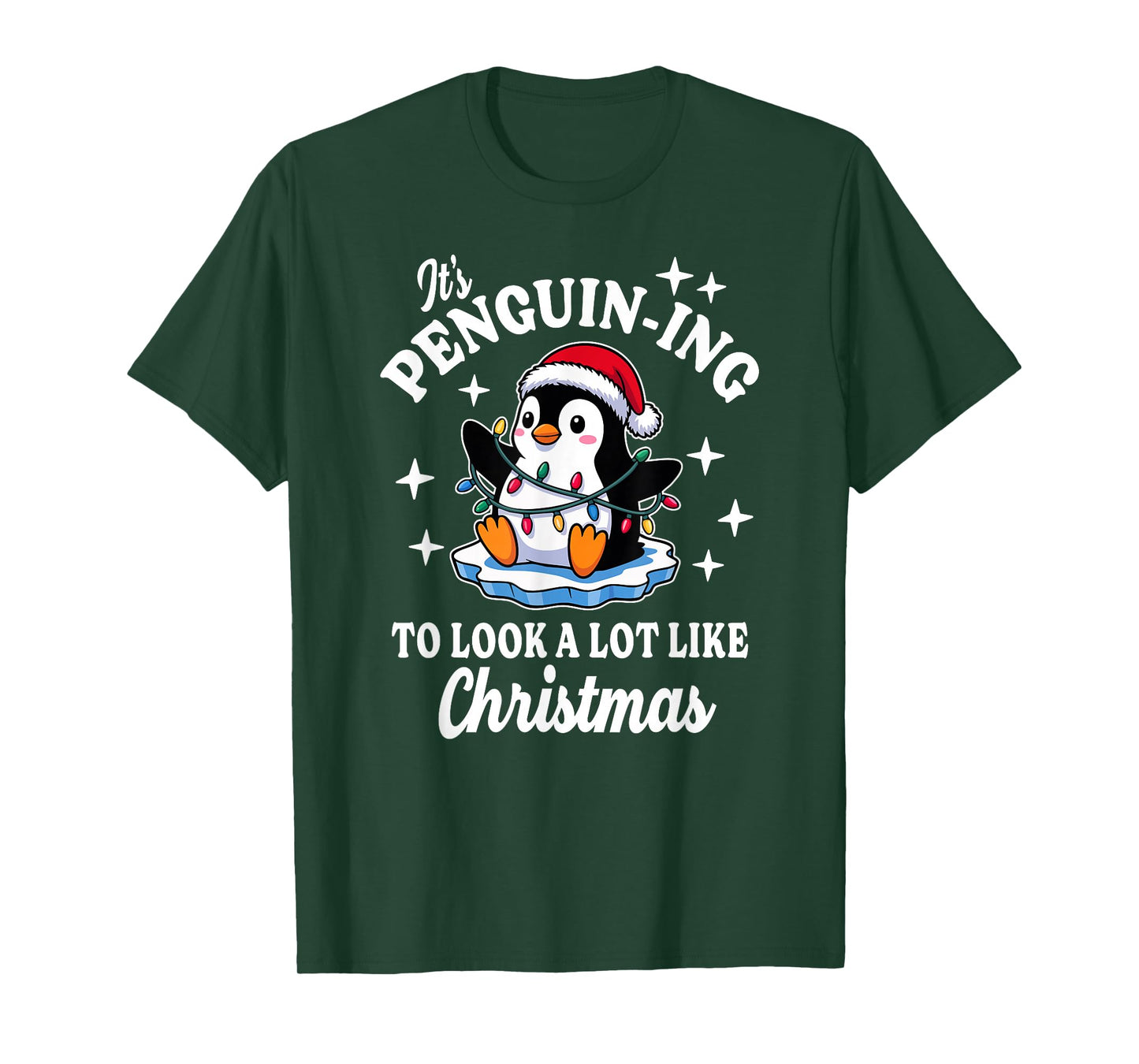Penguin-ing to Look A Lot Like Christmas T-Shirt