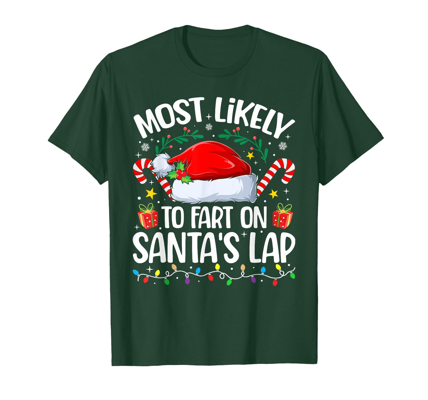 Family Christmas Most Likely to Fart On Santa's Lap T-Shirt