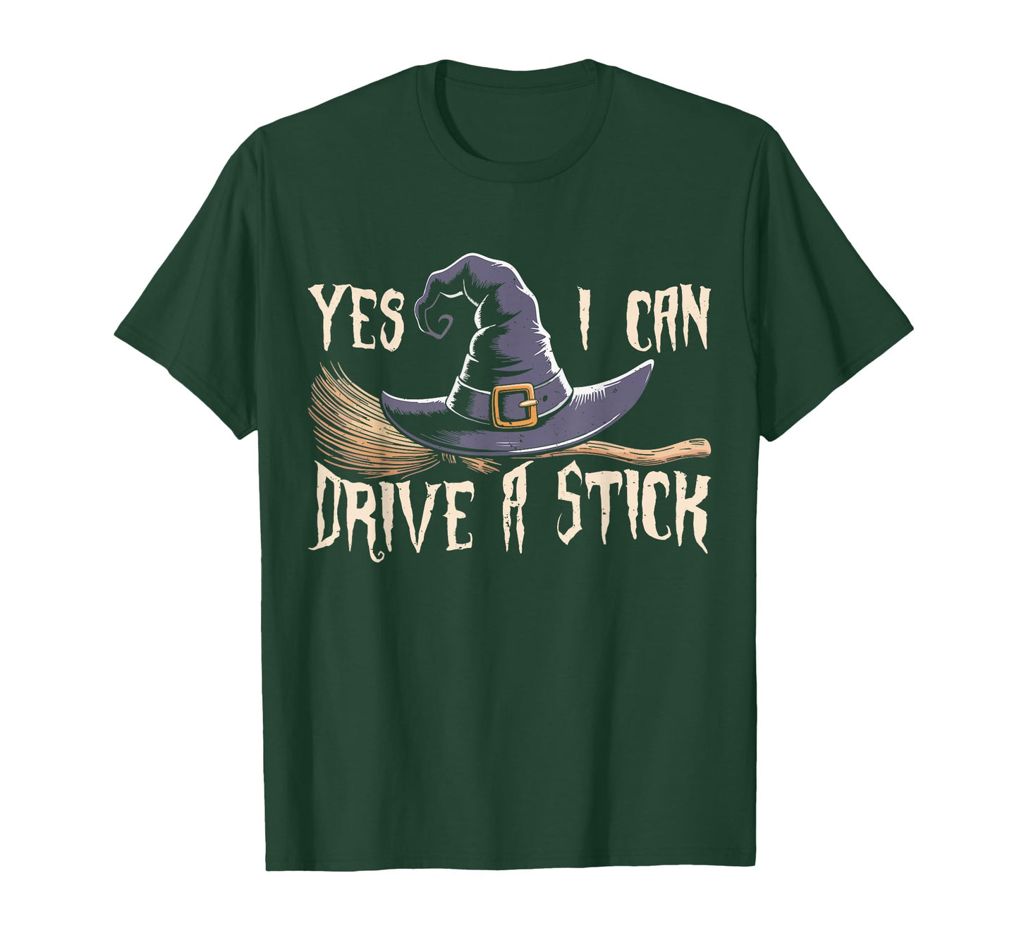 Yes I Can Drive A Stick Funny Halloween Spooky Witch T-Shirt