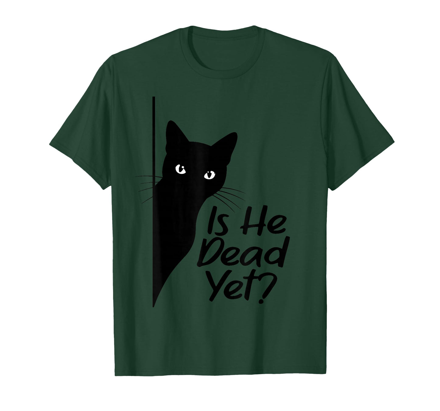 Is-He-Vintage-Dead-Yet Sarcastic Cat Humor Tee T-Shirt