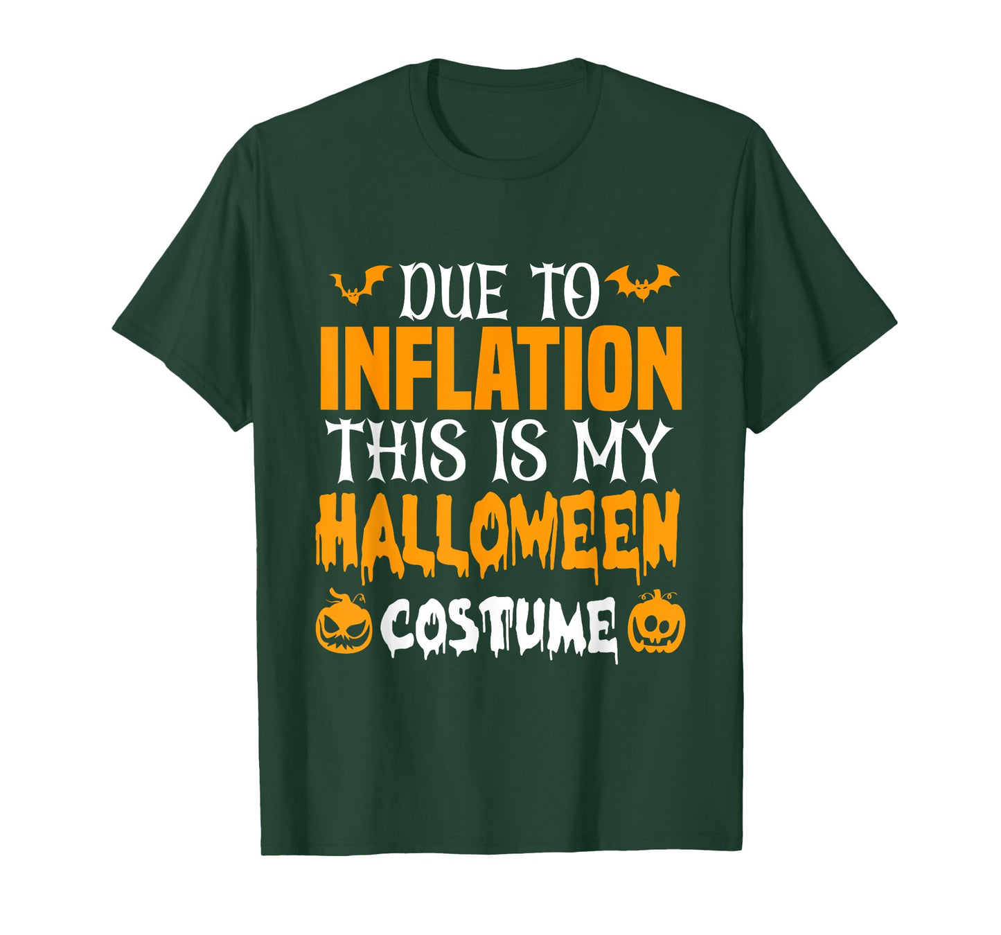 Due To Inflation This Is My Halloween Costume T-Shirt