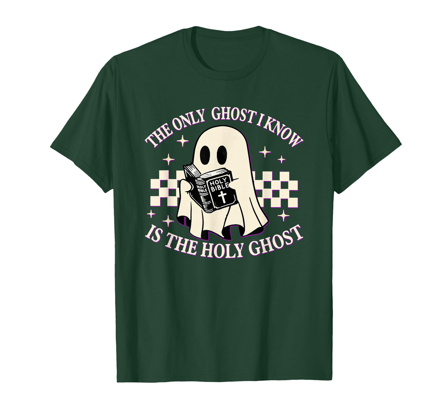 The Only Ghost I Know Is The Holy Ghost Funny Boo Bible T-Shirt