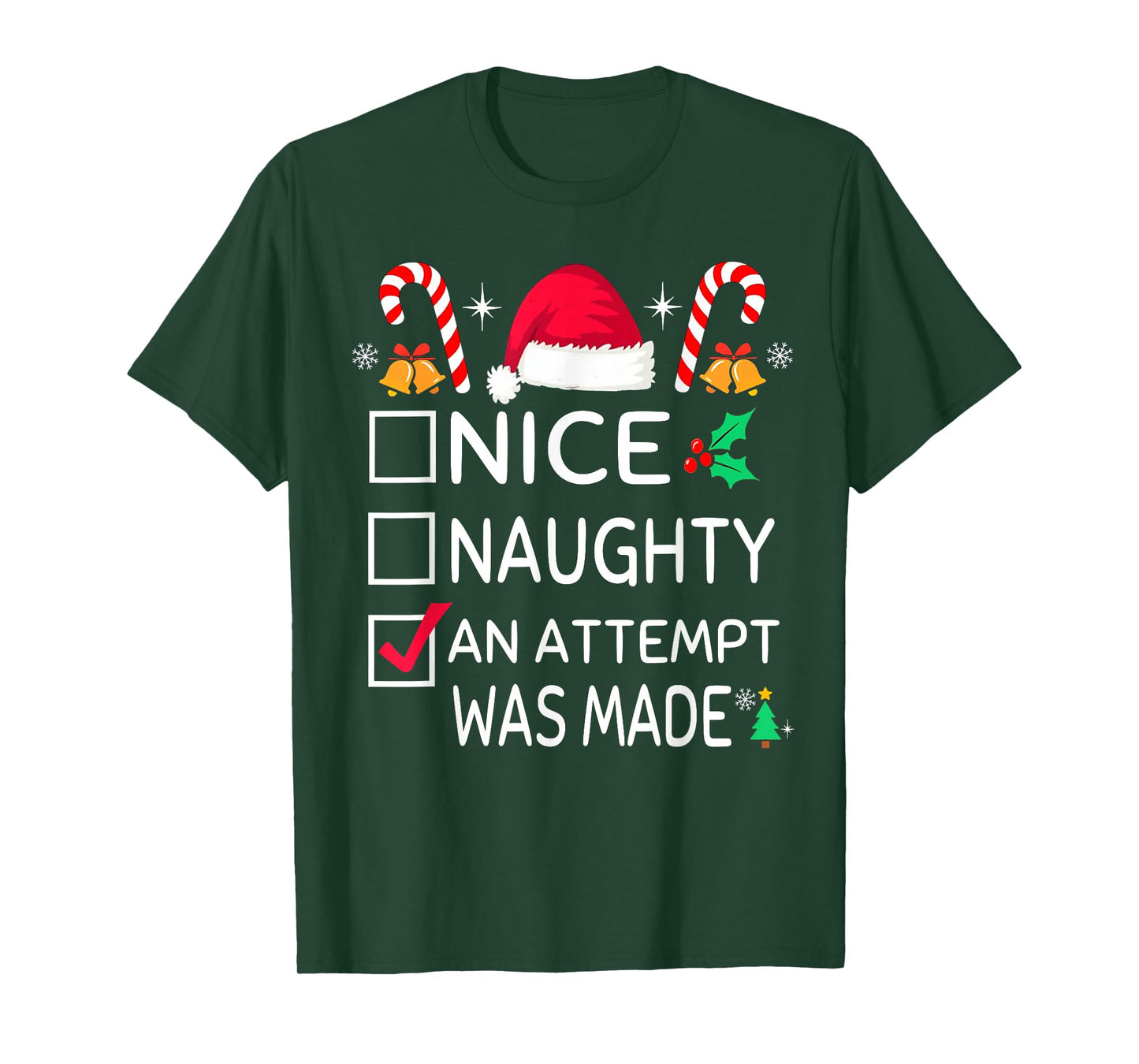 Nice Naughty an Attempt was Made Family Christmas List T-Shirt