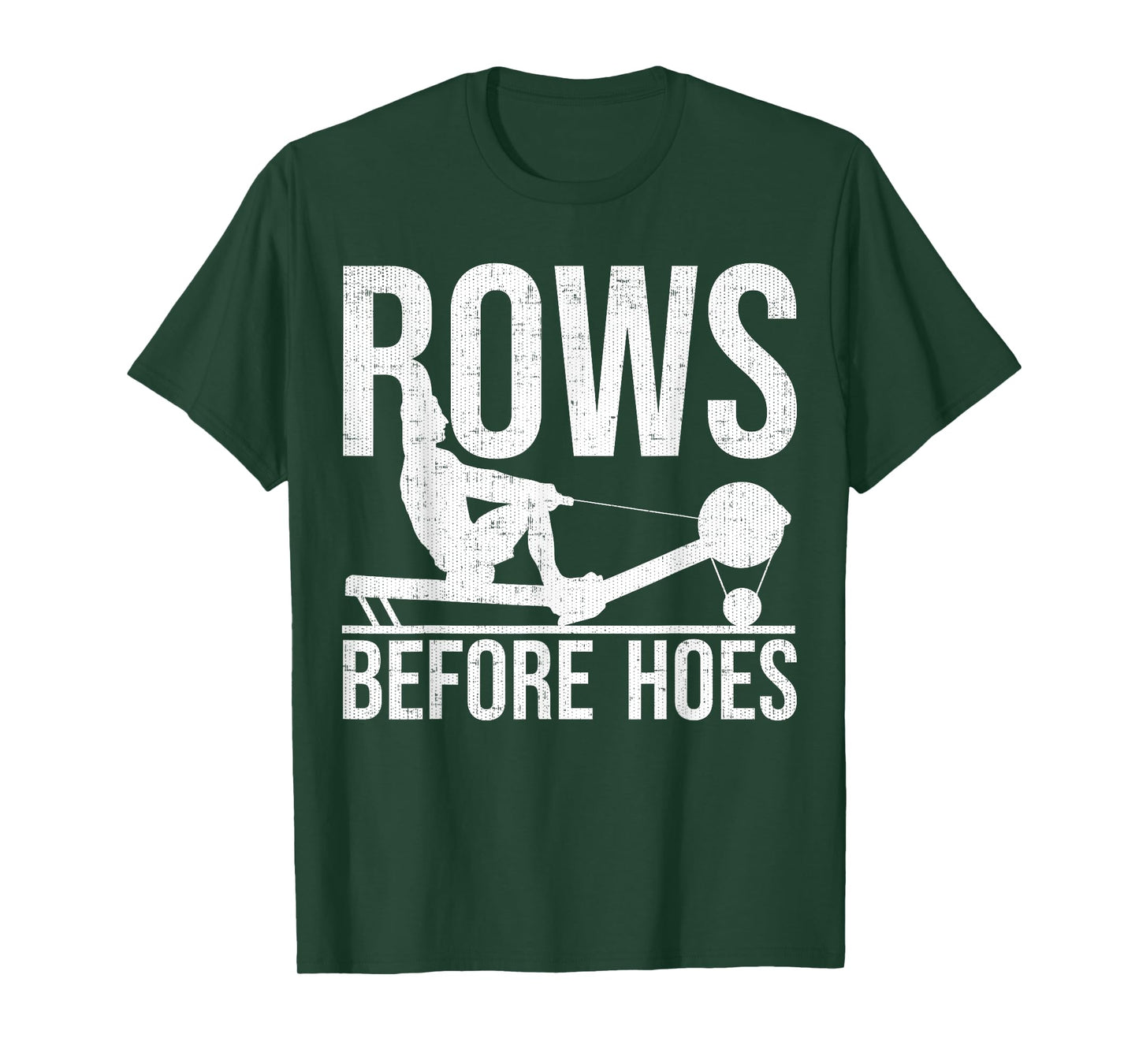 Rows Before Hoes - Funny Motivational Rowing T-Shirt