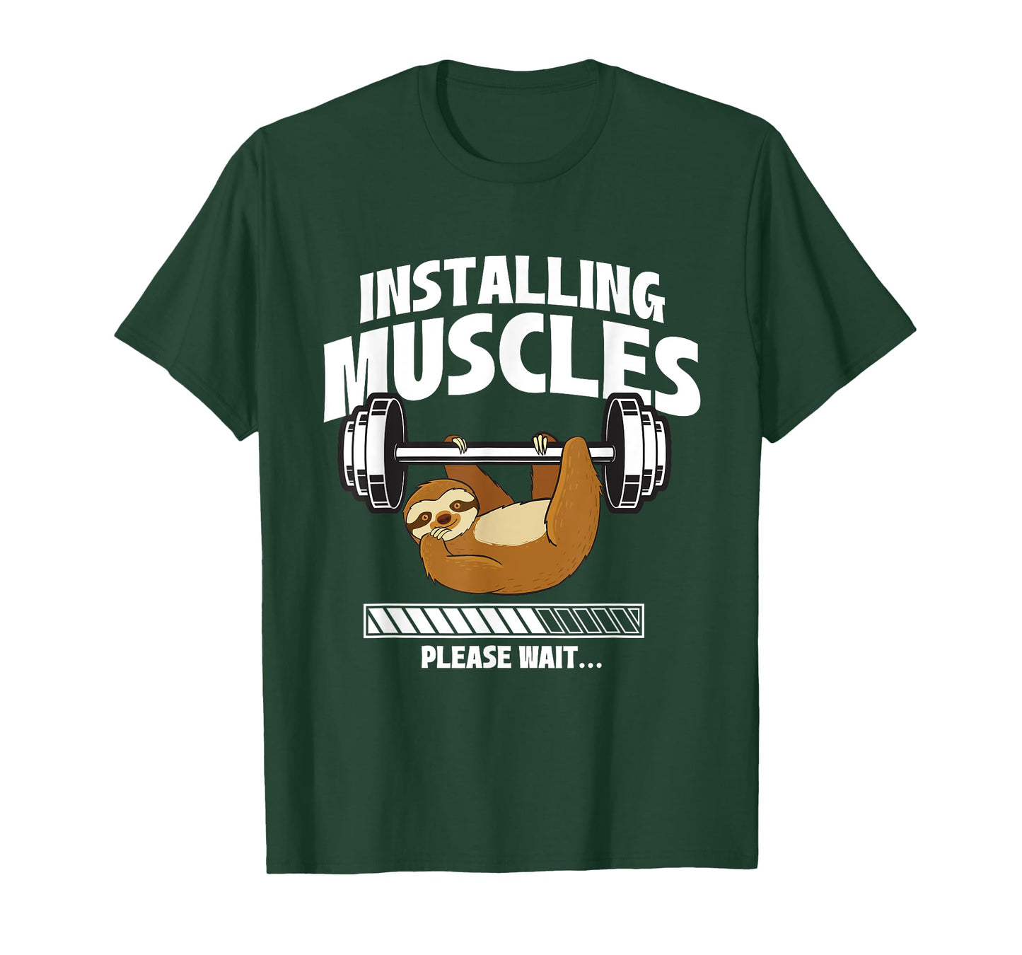 Installing Muscles Please Wait - Gym Exercise Sloth Lover T-Shirt