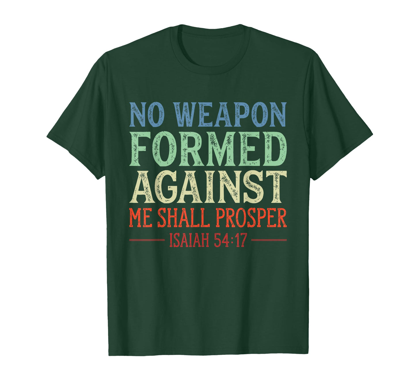 Vintage No Weapon Formed Against Me Shall Prosper Christian T-Shirt