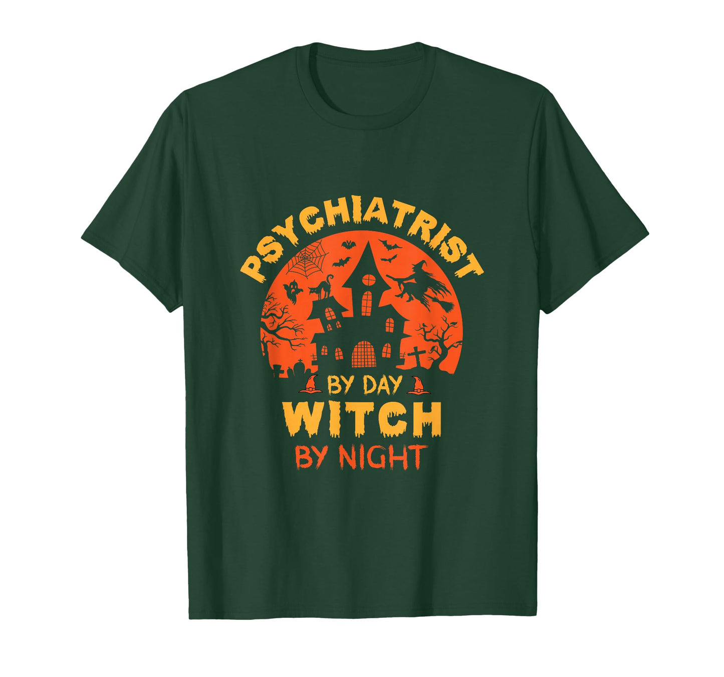 Psychiatrist by Day Witch by Night Funny Halloween T-Shirt