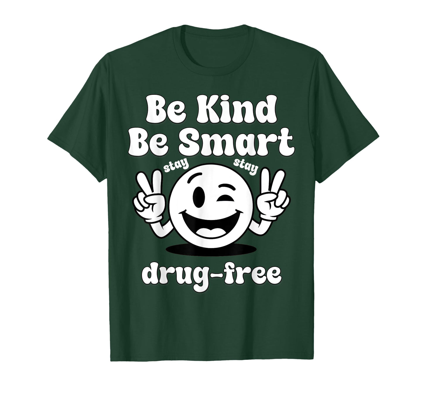 Be Kind Be Smart Stay Drug-Free Red Ribbon Week T-Shirt