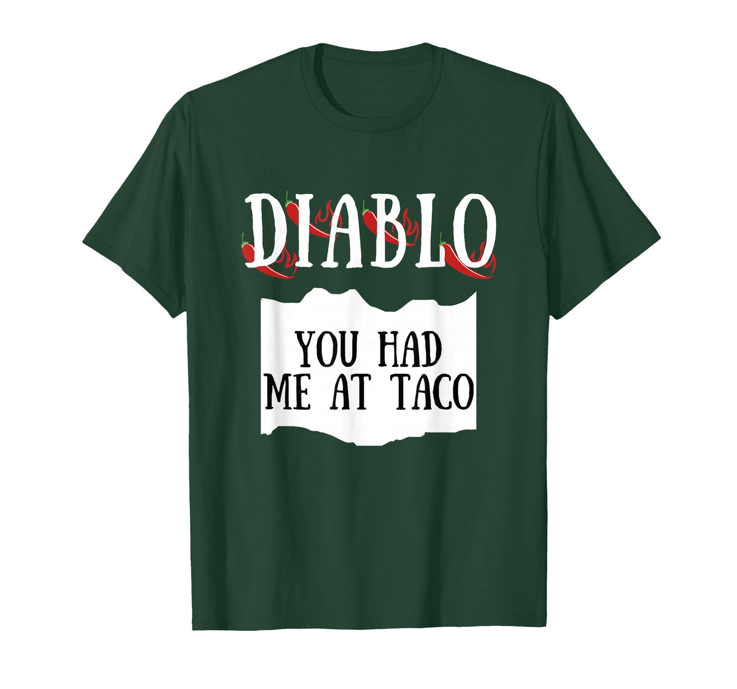 You Had Me At Taco Diablo Hot Sauce Group Costume T-Shirt