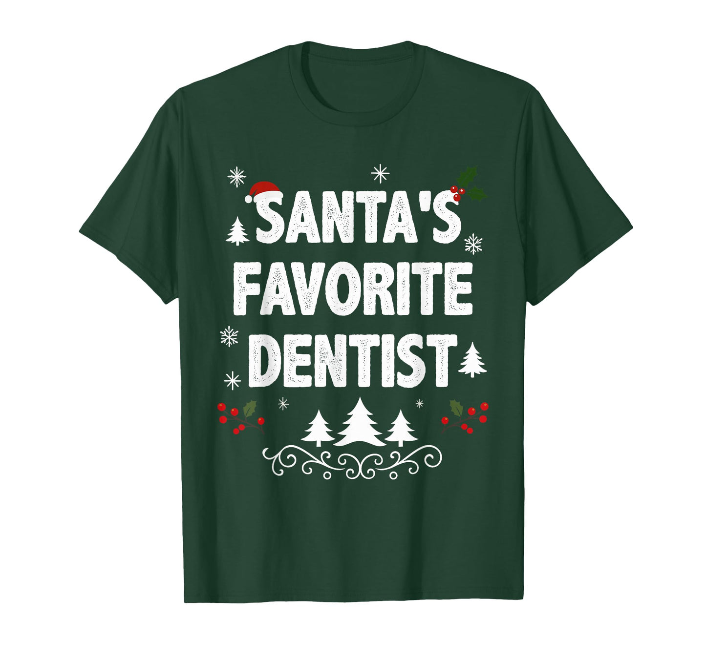 Santa's Favorite Dentist Funny Holiday Christmas Pajamas T-Shirt