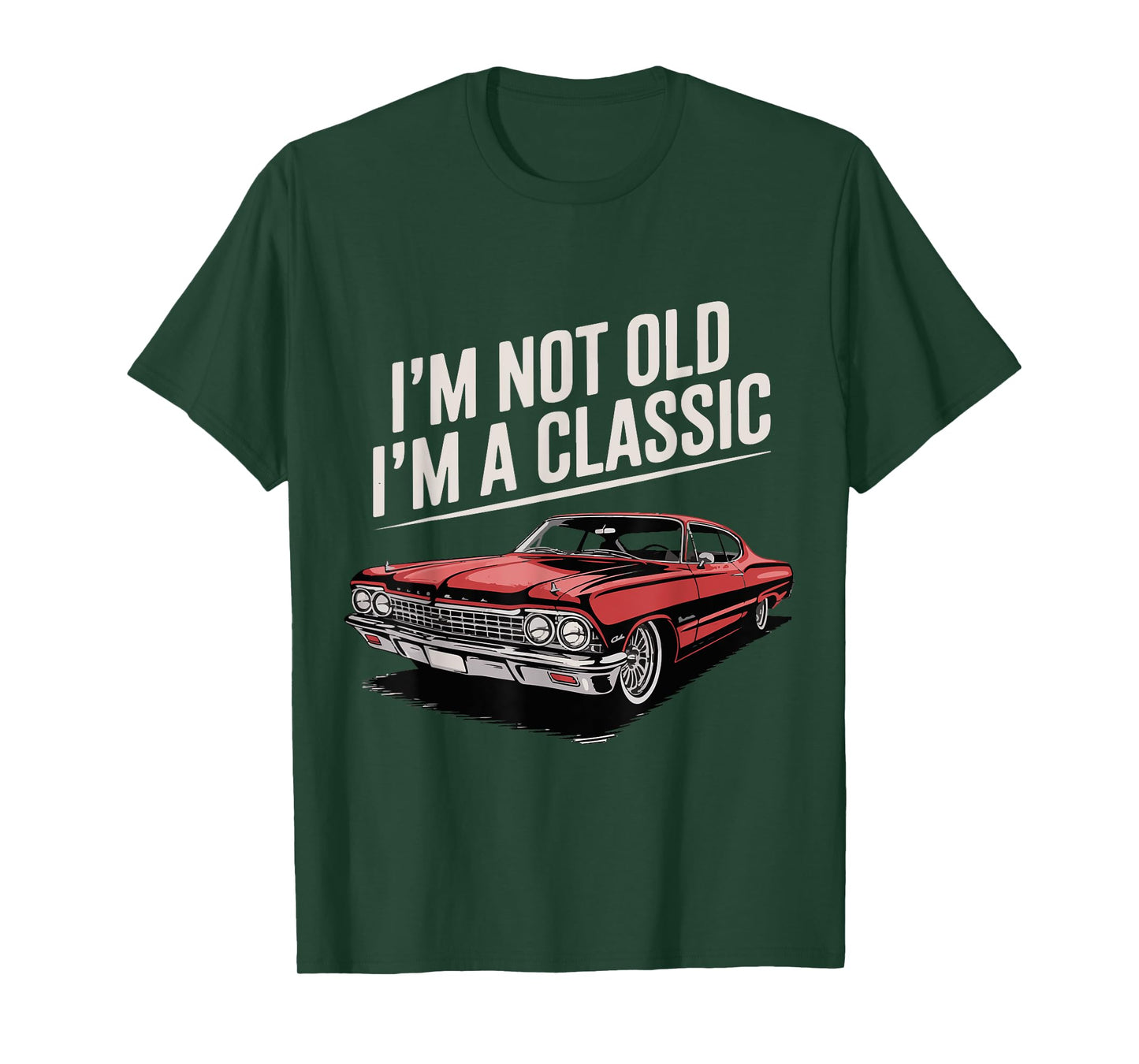 1967 Impala Car Vintage Red I'm Not Old I'm A Classic T-Shirt
