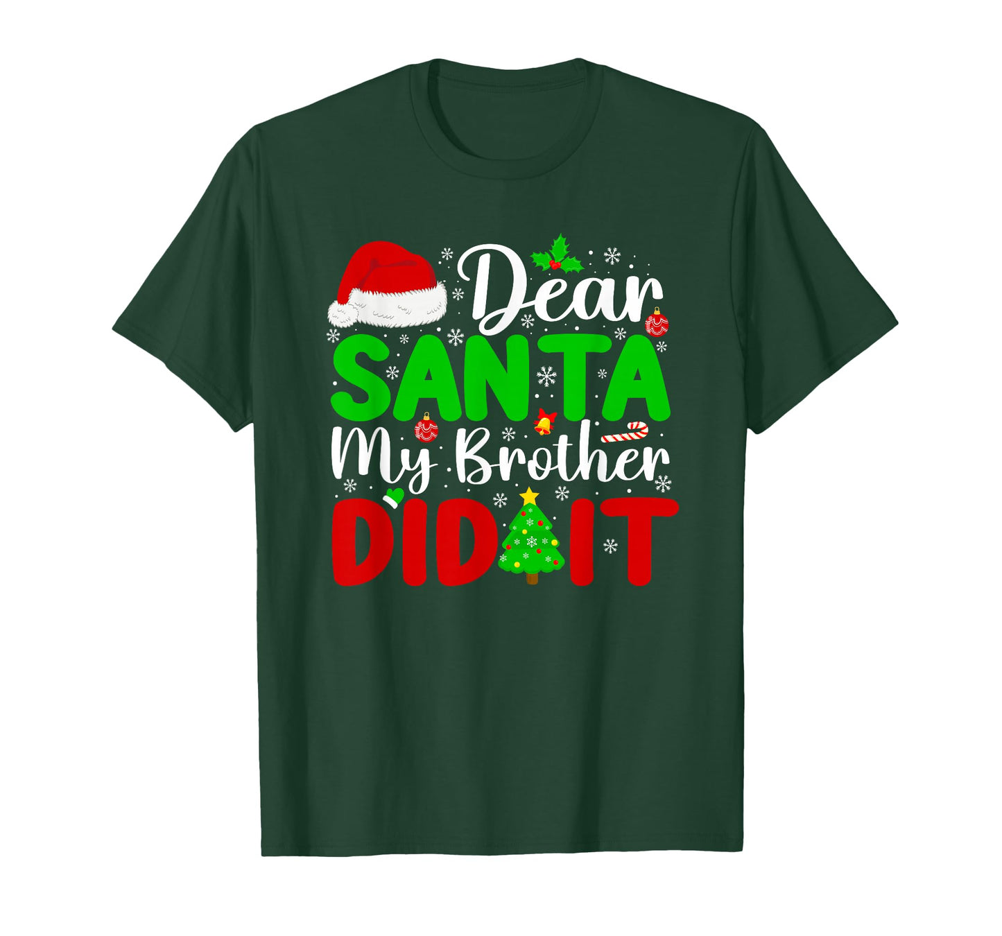 Merry Christmas Dear Santa My Brother Funny Xmas Holiday T-Shirt