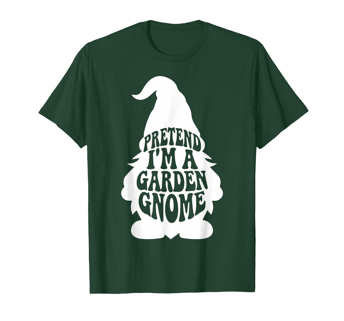 Easy Adult Halloween Costumes Pretend I'm A Garden Gnome T-Shirt