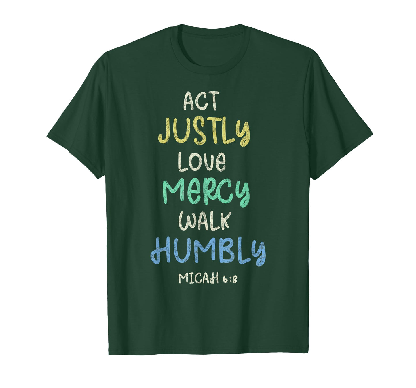 Act Justly Love Mercy Walk Humbly Micah 6:8 Tee Bible Lover T-Shirt