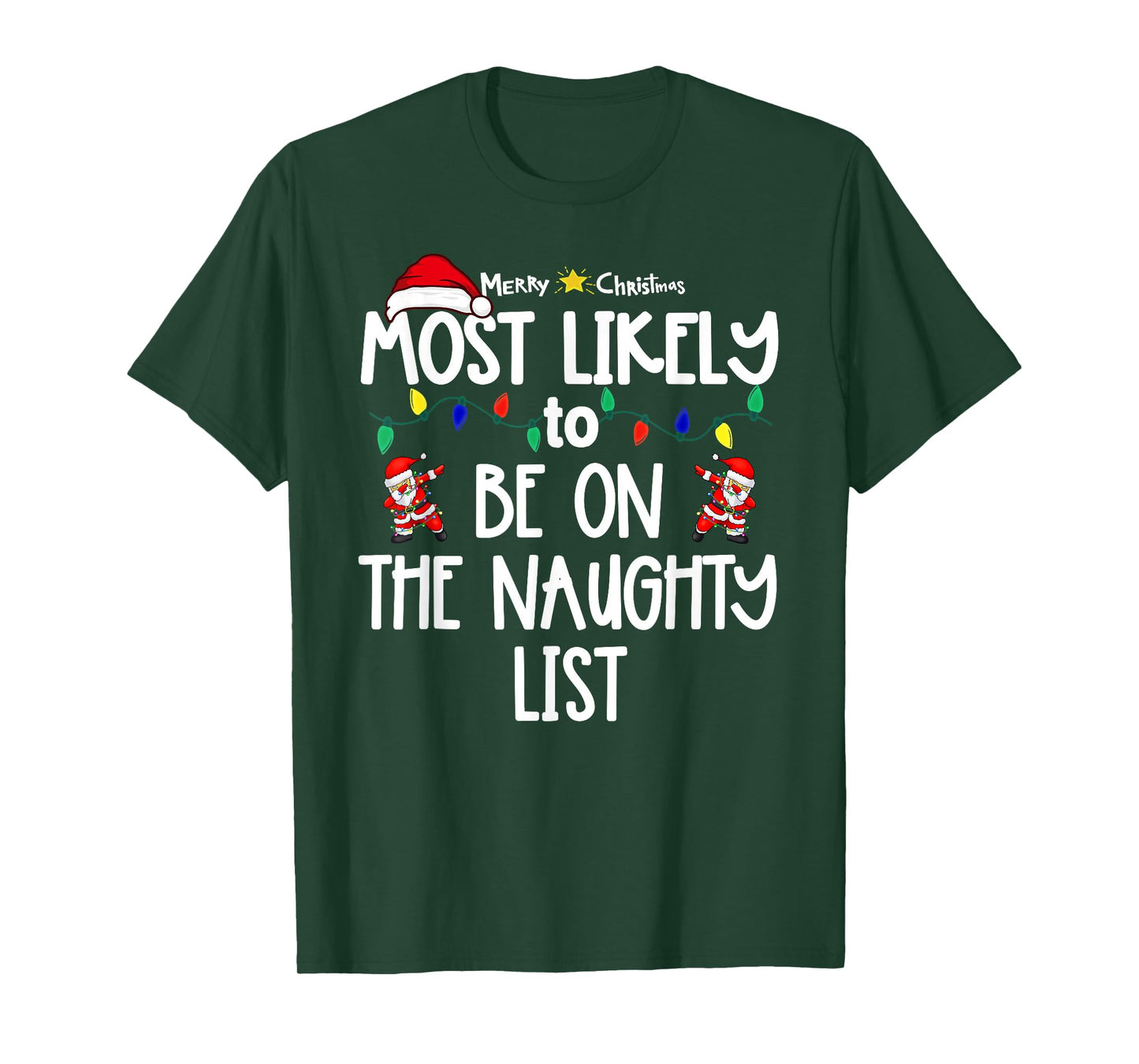 Most Likely to Christmas Shirt Matching Family Pajamas Funny T-Shirt