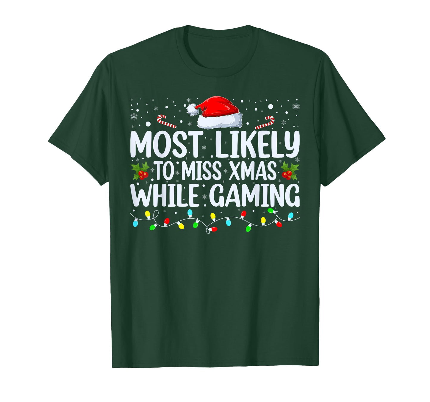 Most Likely To Miss Christmas While Gaming Family Christmas T-Shirt