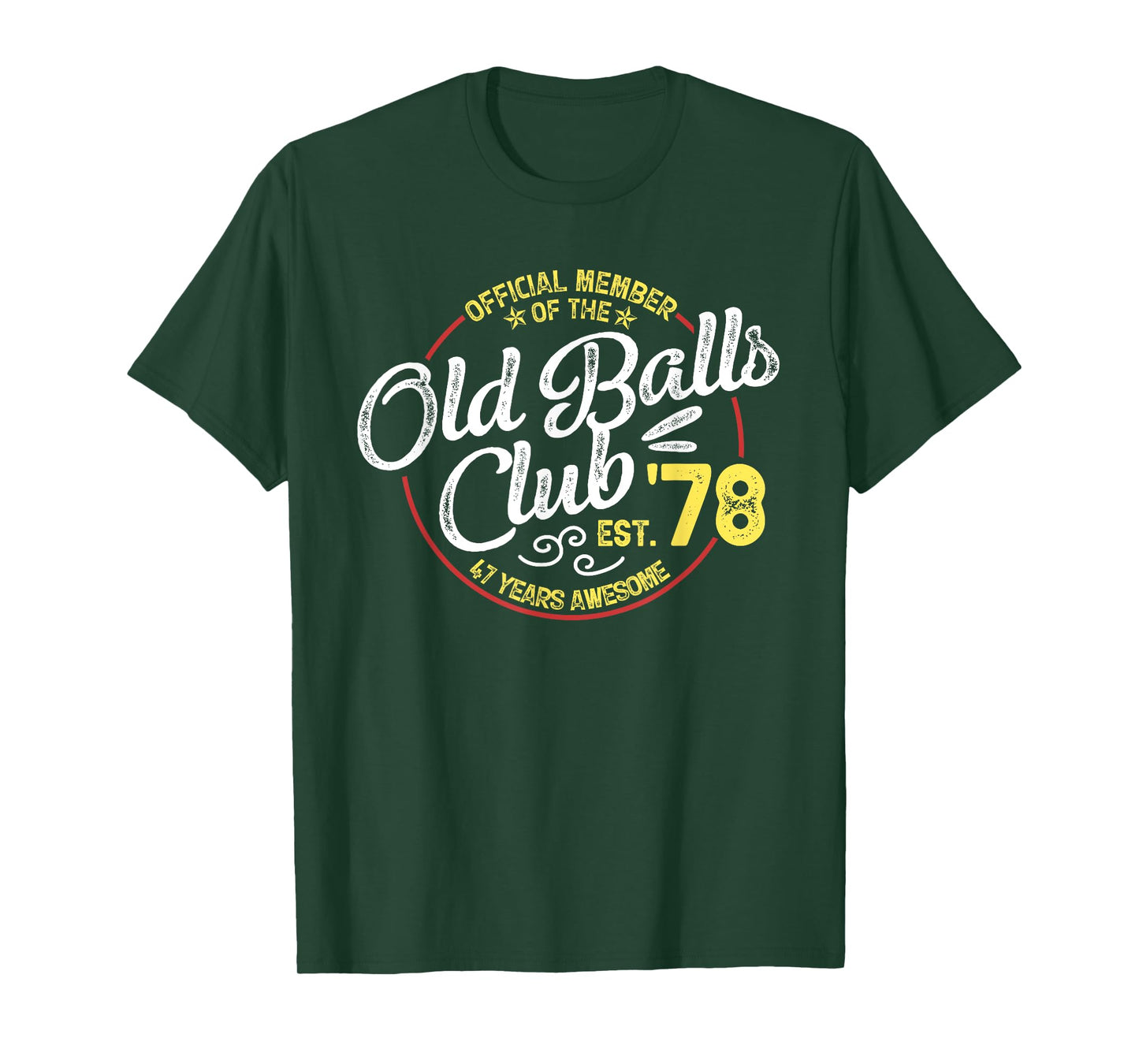 Vintage 47th Birthday Old Balls Club 1978 for Old Man T-Shirt