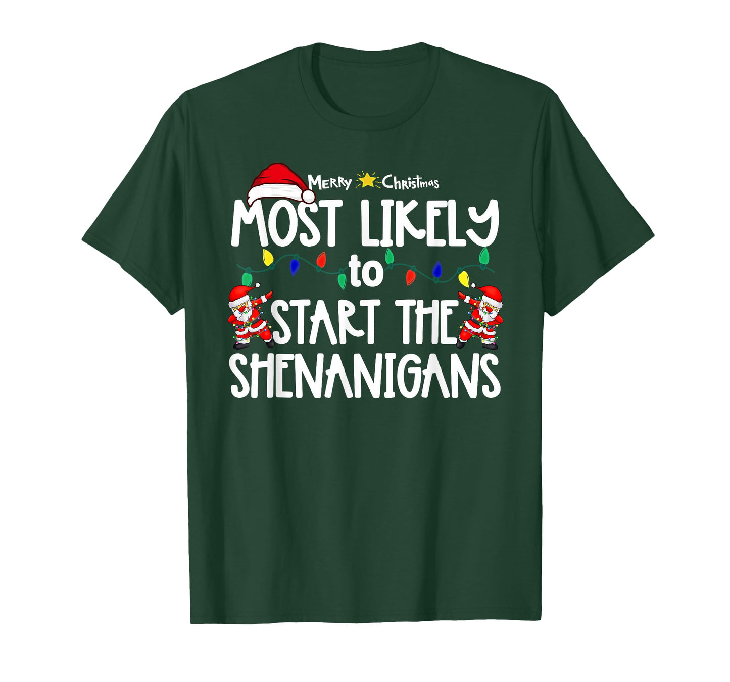 Most Likely to Christmas Shirt Matching Family Pajamas Funny T-Shirt