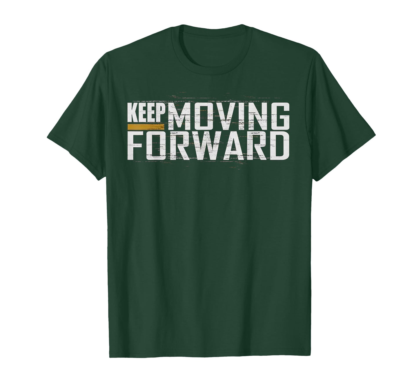 Fitness Gym Keep Moving Forward (Art in Front and back) T-Shirt