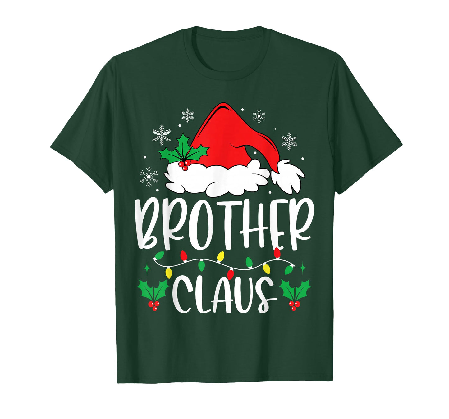 Brother Claus Christmas Lights Santa Holiday Family Matching T-Shirt