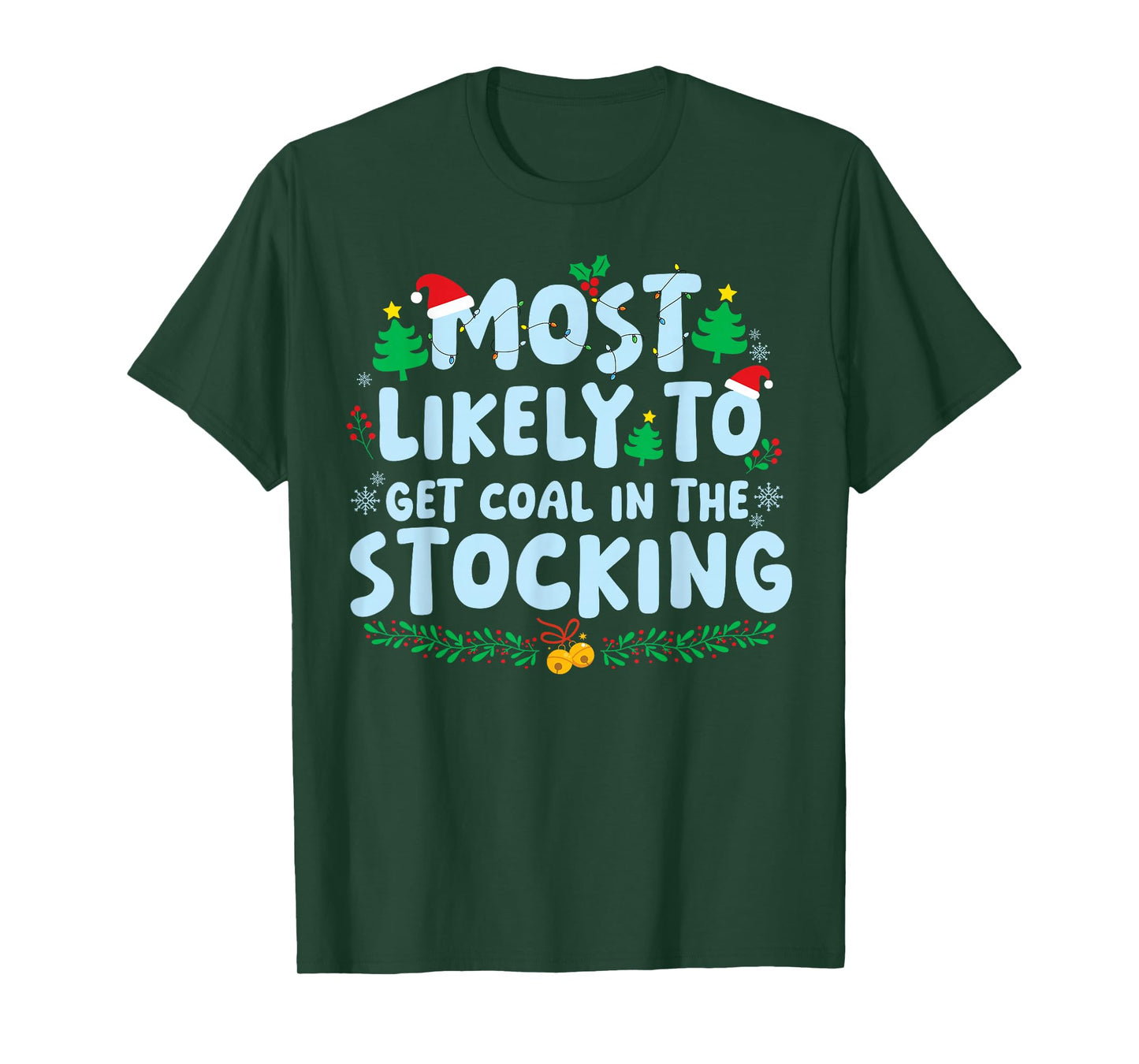 Most Likely to Get Coal in Stocking Family Matching Xmas T-Shirt