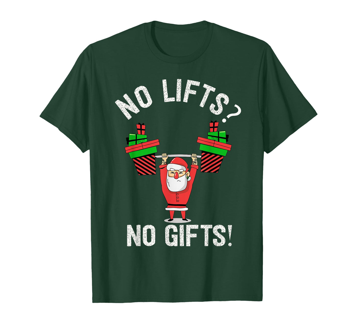 No Lifts No Gifts Christmas Gym Ugly Santa T-Shirt