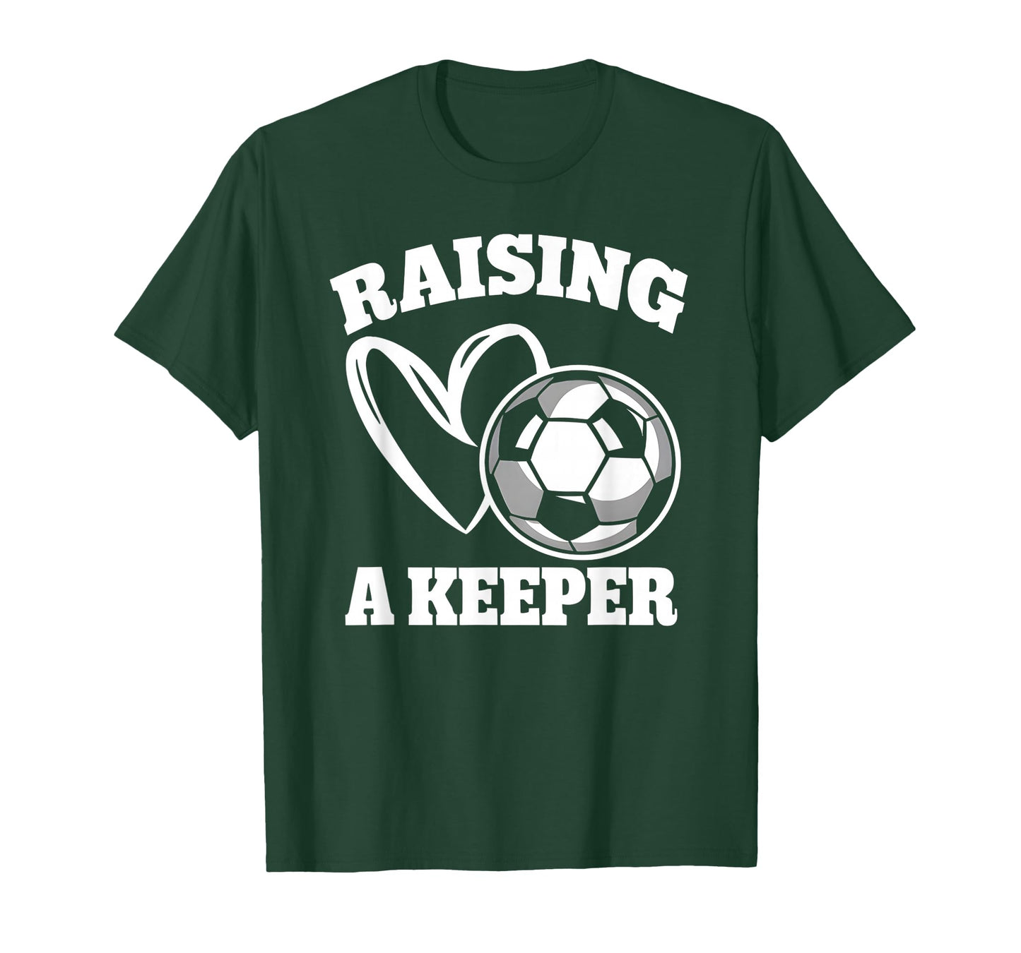 Raising A Keeper Goalie Soccer Goalkeeper Player Soccer Mom T-Shirt