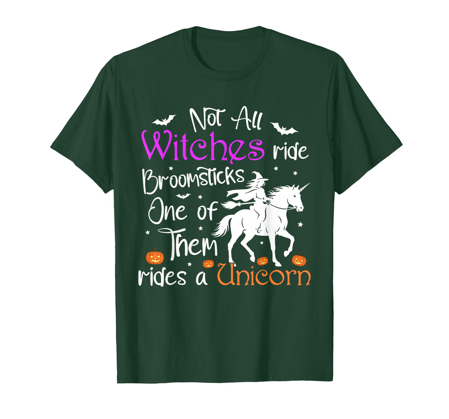 Not All Witches Ride Broomsticks One of Them Rides A Unicorn T-Shirt
