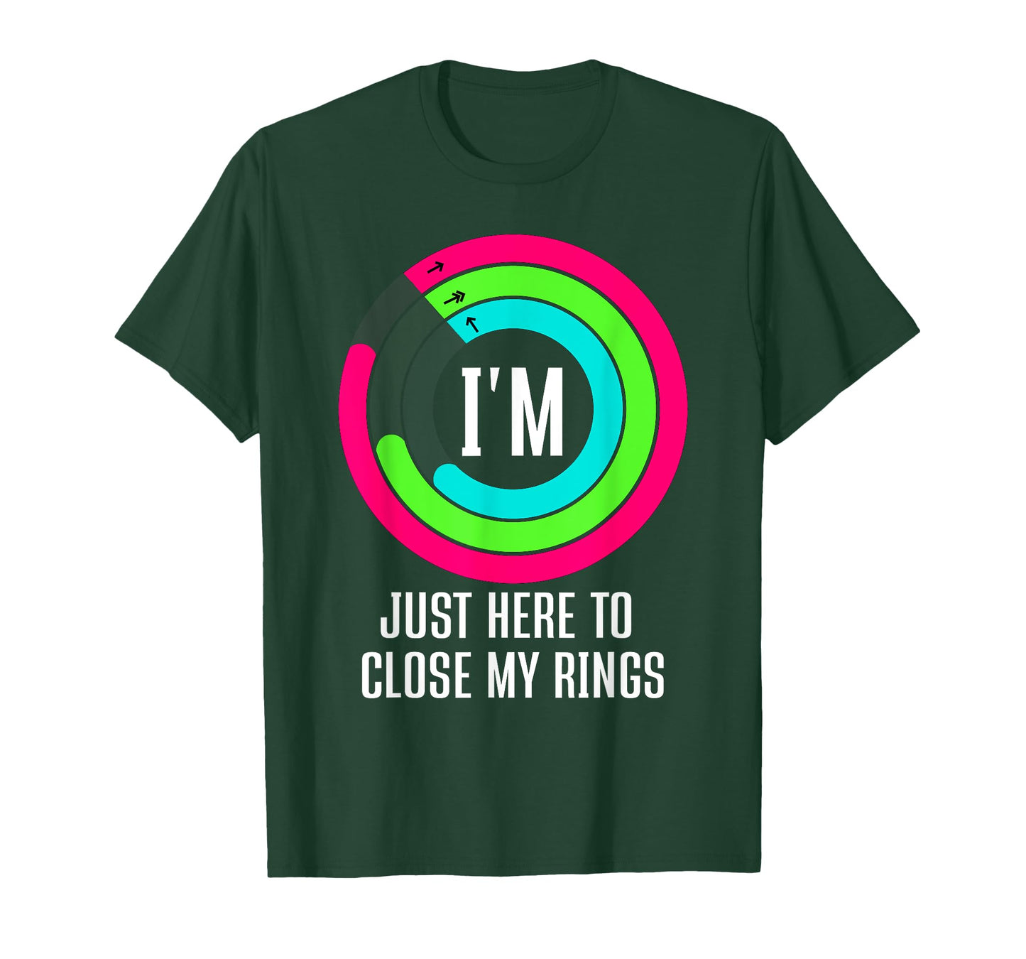 I'm Just Here to Close My Rings T-Shirt