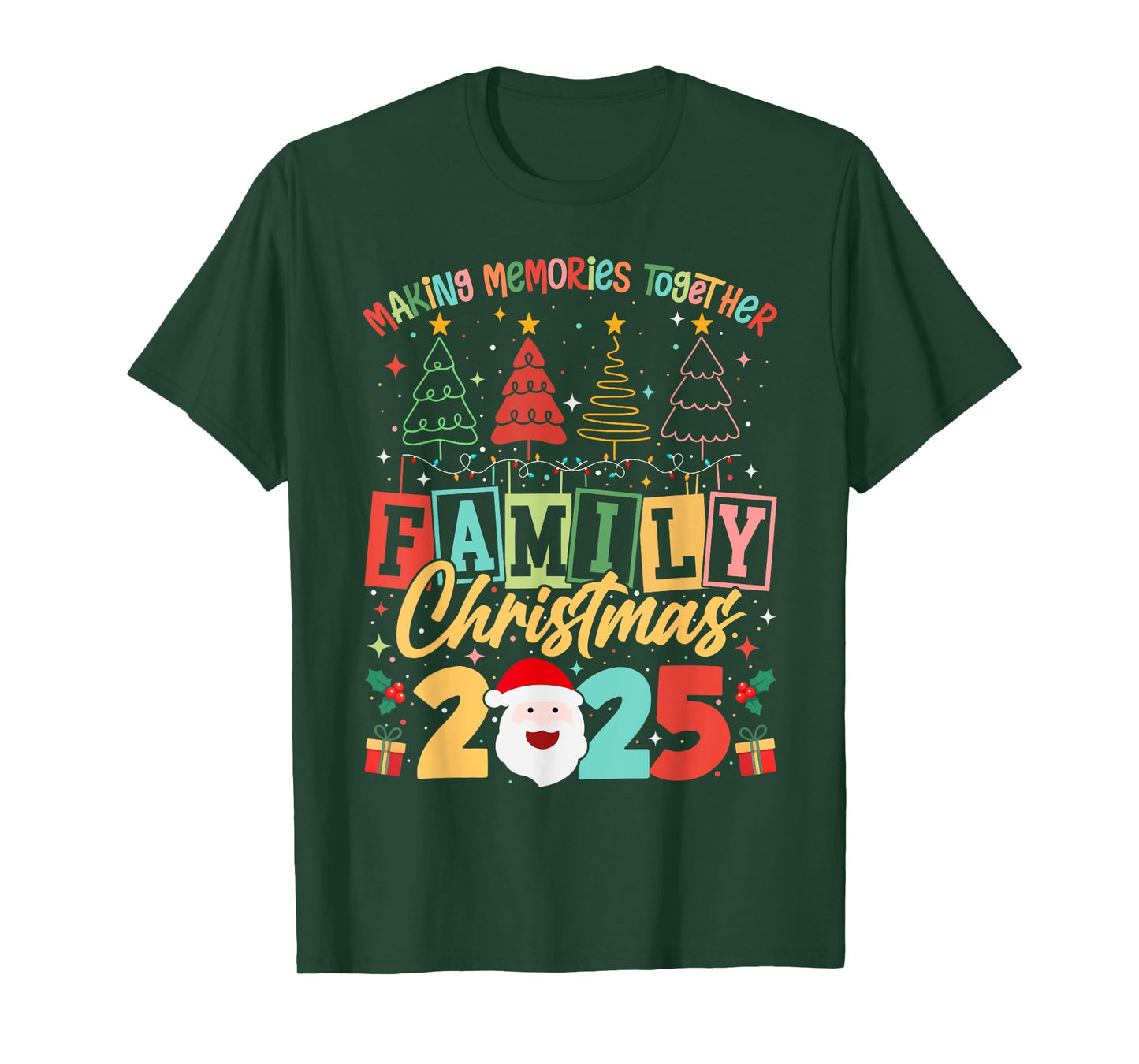Family Christmas 2025 Matching Xmas Outfit Making Memories T-Shirt