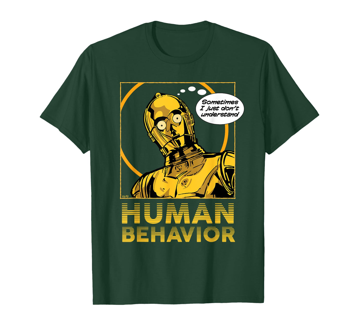 Star Wars C-3PO I Just Don’t Understand Human Behavior Quote T-Shirt
